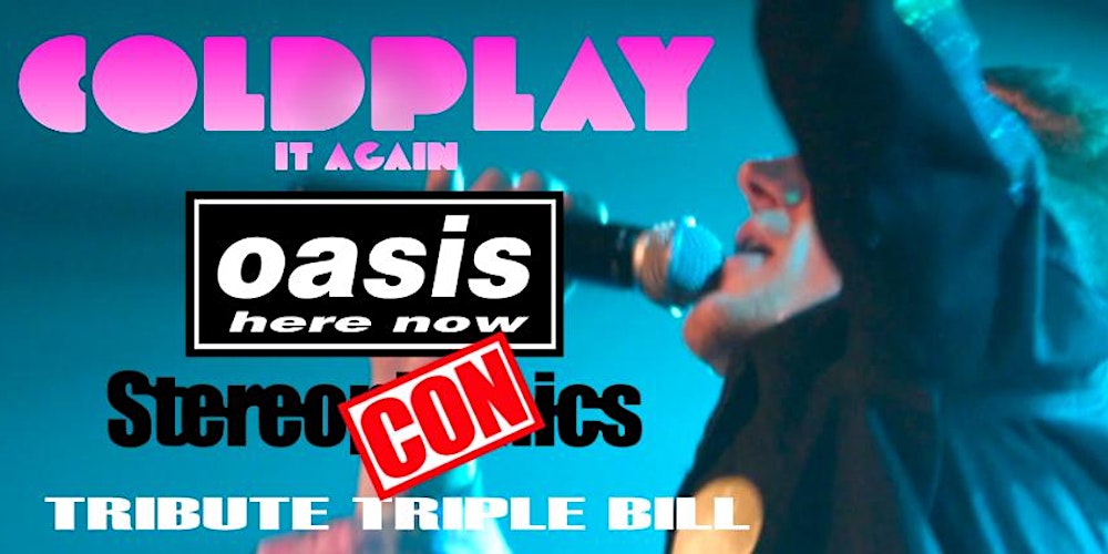 Coldplay Oasis Stereophonics  tributes Newport Corn Exchange 17 April 2026 event image at The Corn Exchange, High Street, Newport, NP20 1AA