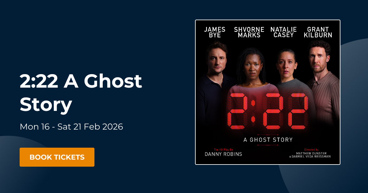 2:22 A Ghost Story event image at New Theatre Cardiff, Park Place, Cardiff