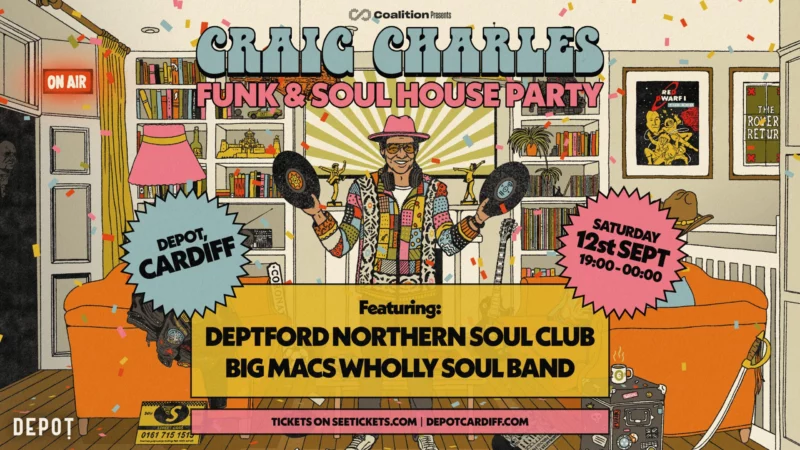 Craig Charles Funk & Soul House Party event image at DEPOT Warehouse, Unit 8, Curran Road (Off Dumballs Road), Cardiff, CF10 5DF
