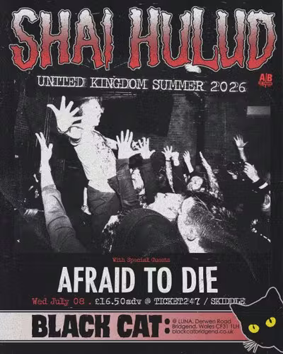 SHAI HULUD w/ AFRAID TO DIE @ Black Cat, Bridgend