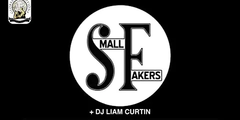 SMALL FAKERS + DJ Liam Curtin