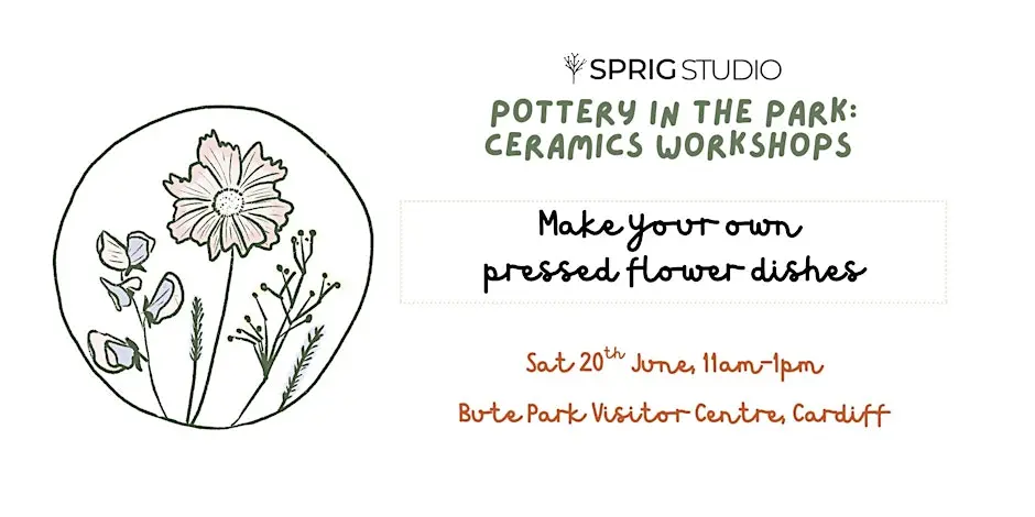 Pottery in the Park workshop: Make your own pressed flower dishes | Cardiff
