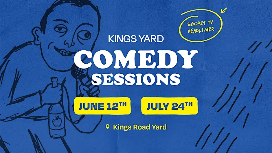 Kings Yard Comedy Sessions - June 12th