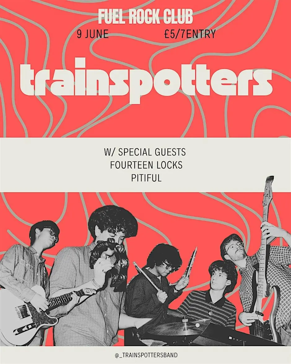 trainspotters w/Fourteen Locks and Pitiful @Fuel Rock Club. 9th, June