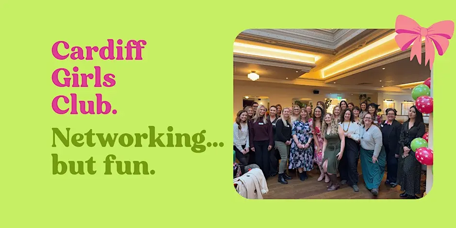 Cardiff Girls Club - Business Networking for Women - June