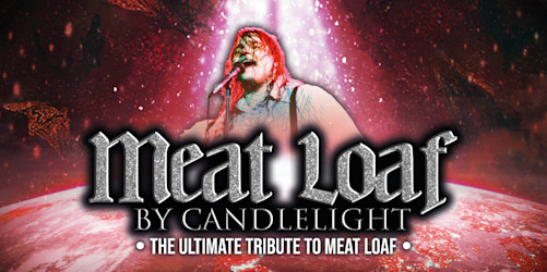 Meat Loaf By Candlelight
