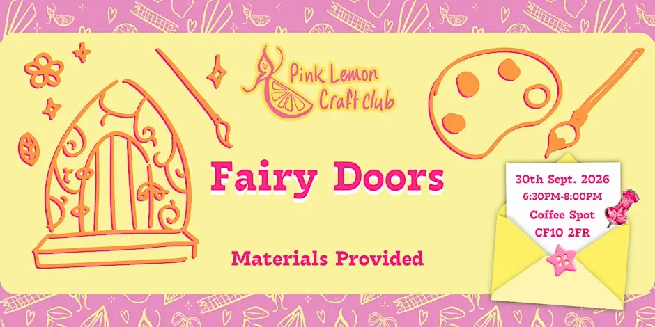 Fairy Door Craft Night with Pink Lemon Craft Club