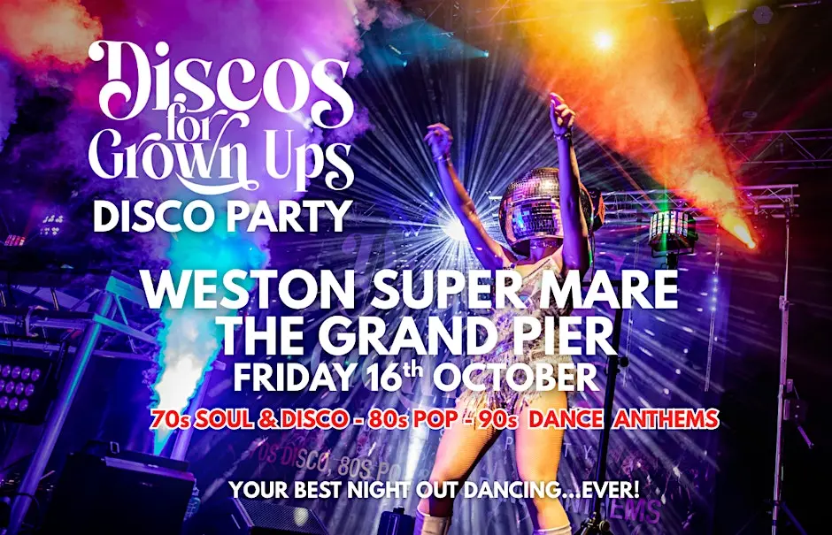 WESTON SUPER MARE -  Disco for Grown ups 70s 80s 90s Disco Party