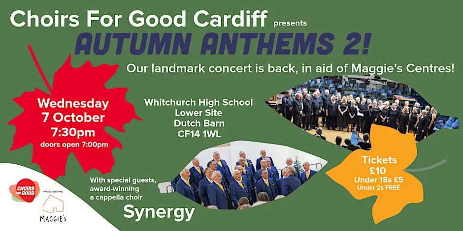 Choirs for Good Cardiff Presents Autumn Anthems 2! event image at Whitchurch High School Lower Site, Dutch Barn, Cardiff, CF14 1WL