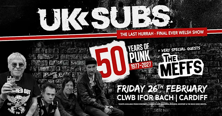 UK Subs (The Final Farewell) / The Meffs Live at Clwb Ifor Bach