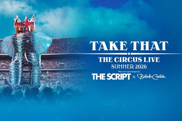 TAKE THAT - THE CIRCUS LIVE - Summer 2026 event image at Principality Stadium, Westgate Street, Cardiff